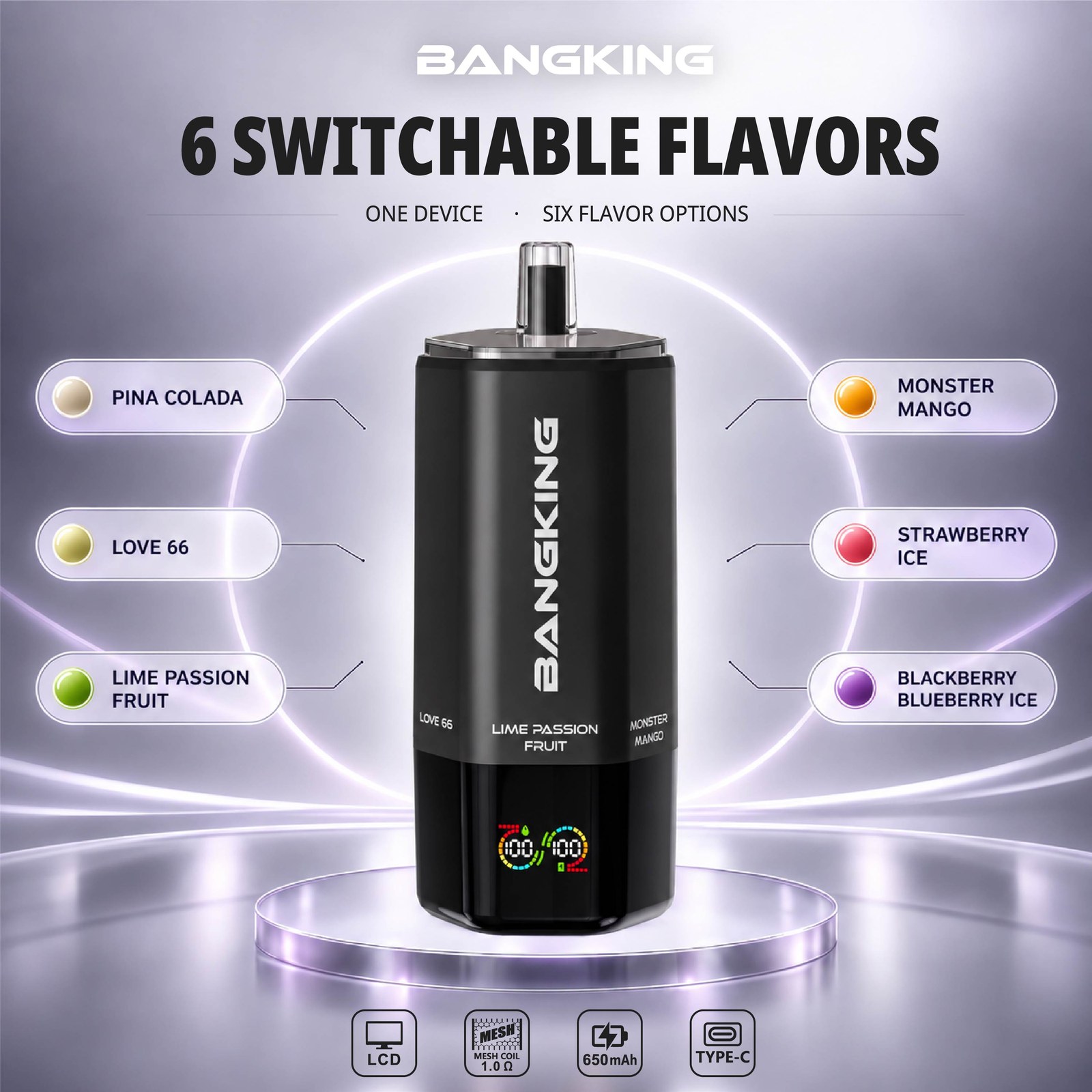 Bang King 360K - Pina Colada / Love 66 / Lime Passion Fruit / Monster Mango / Strawberry Ice / Blackberry Blueberry Ice