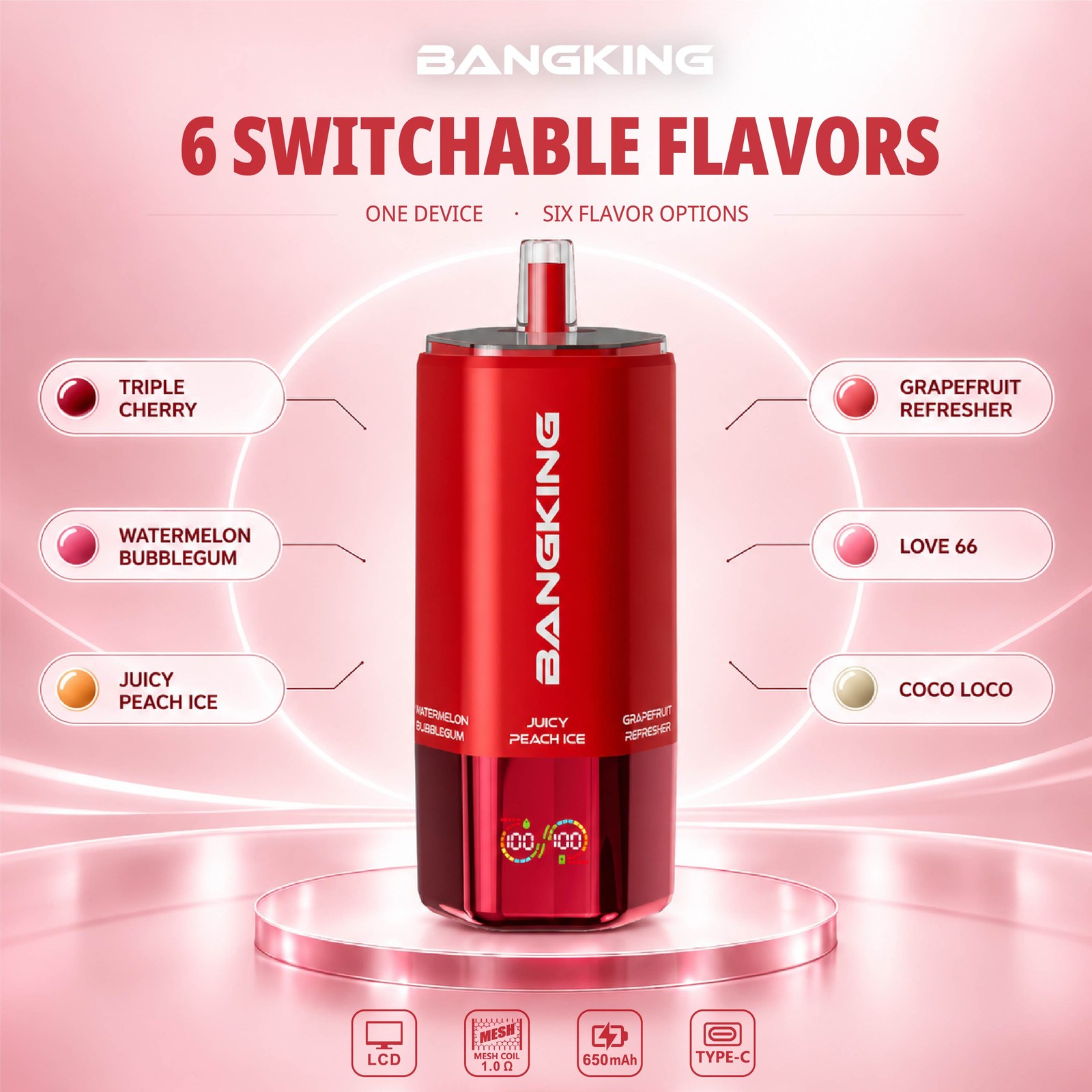 Bang King 360K - Triple Cherry / Watermelon Bubblegum / Juicy Peach Ice / Grapefruit Refresher / Love 66 / Coco Loco